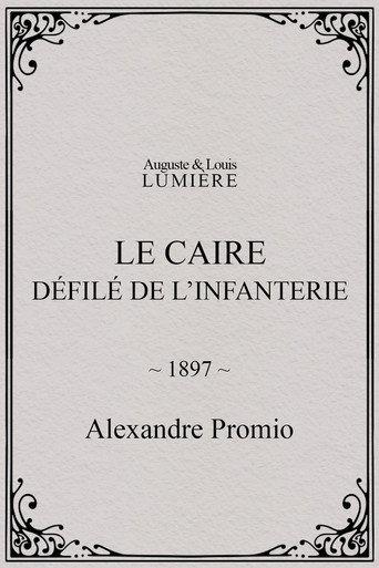 Le Caire, défilé de l’infanterie (1897) poster