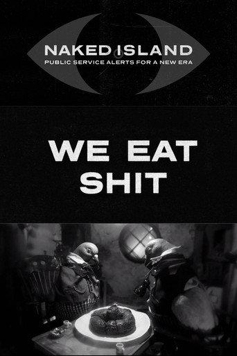 We Eat Shit (2017) poster