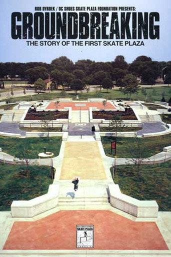 GroundBreaking - The Story of the First Skate Plaza (2005) poster