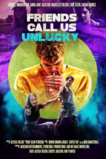 Friends Call Us Unlucky () poster