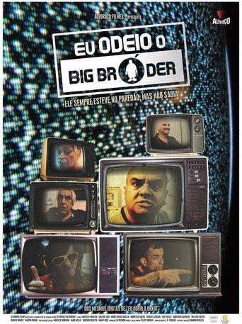 Eu Odeio Big Bróder (2014) poster