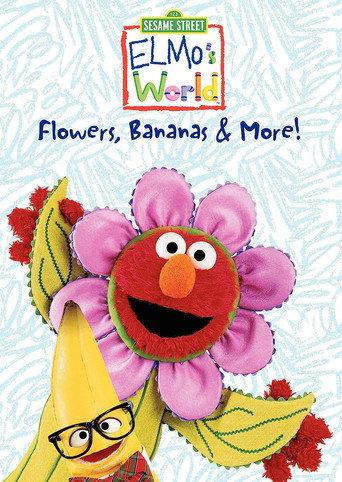 Sesame Street: Elmo's World: Flowers, Bananas & More! (2002) poster