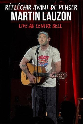 Martin Lauzon - Live au Centre Bell - Réfléchir avant de penser (2026) poster