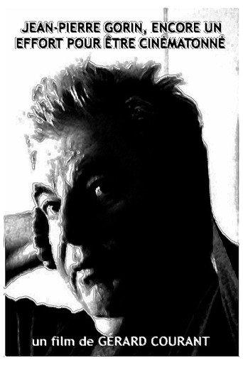 Jean-Pierre Gorin, encore un effort pour être cinématonné (2014) poster