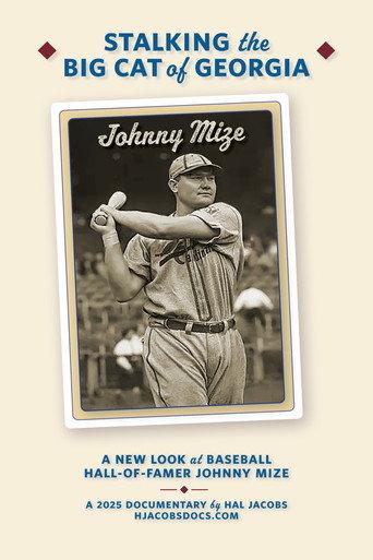 Stalking the Big Cat of Georgia: A New Look at Hall-of-Famer Johnny Mize (2026) poster