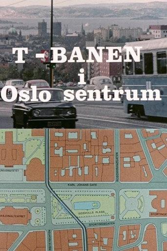 Oslofilm: T-banen i Oslo sentrum (1972) poster
