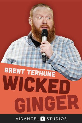 Brent Terhune: Wicked Ginger () poster