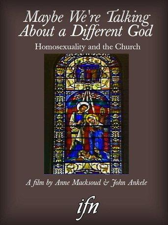 Maybe We're Talking About A Different God: Homosexuality and the Church (1994) poster