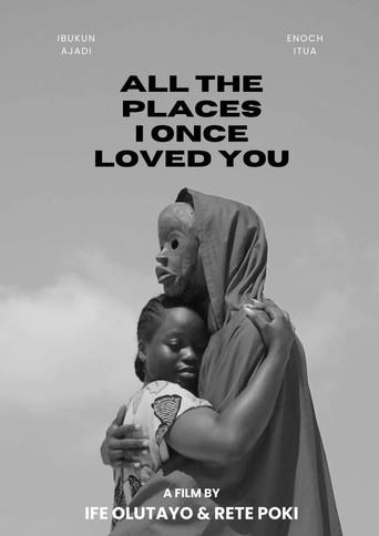 All The Places I Once Loved You (2023) poster