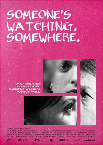 Someone's Watching. Somewhere. () poster