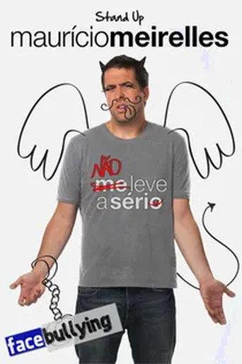 Maurício Meirelles: Não Leve A Sério (2014) poster