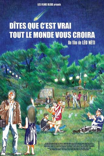 Dites que c'est vrai tout le monde vous croira (2022) poster