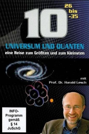 Universum und Quanten - Eine Reise zum Größten und zum Kleinsten (2010) poster