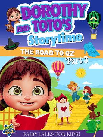 Dorothy And Toto's Storytime: The Road To Oz Part 3 (2023) poster