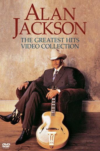 Alan Jackson: Greatest Hits Video Collection (2004) poster