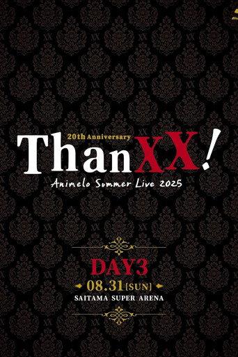 Animelo Summer Live 2025 - ThanXX! - DAY3 (2025) poster