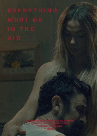 Everything Must Be In The Air (2019) poster
