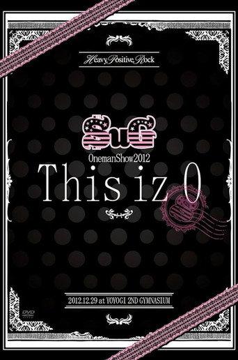SuG Oneman Show 2012 「This iz 0」 (2013) poster