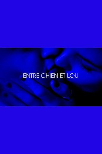 Entre chien et Lou - Je t'aim3 - Trilogie de l'amour (Part 3) (2019) poster