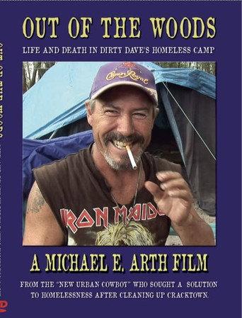 Out of the Woods Life and Death in Dirty Dave's Homeless Camp () poster