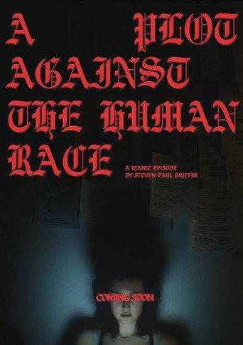 A Plot Against the Human Race () poster