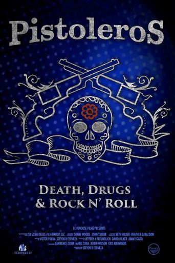 Pistoleros: Death, Drugs and Rock N' Roll (2022) poster