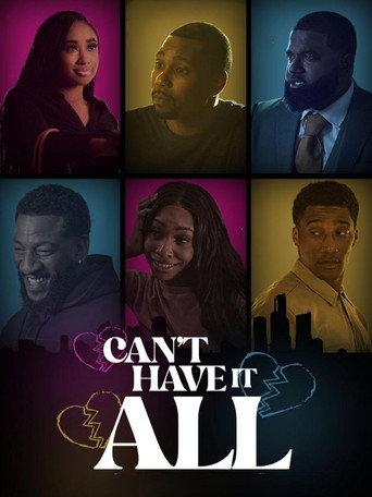 Can't Have It All (2025) poster