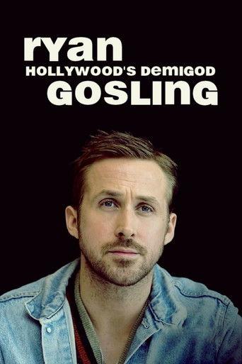 Ryan Gosling: Hollywood's Demigod (2018) poster