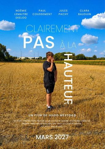 Clairement Pas à la Hauteur (2027) poster