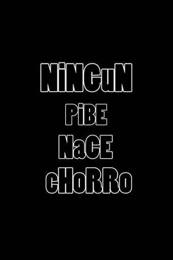 Ningún pibe nace chorro (2018) poster