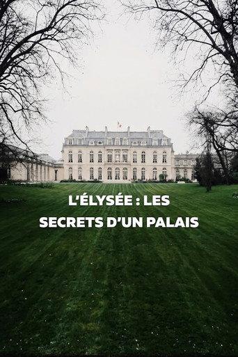 Élysée, les secrets d'un palais (2019) poster