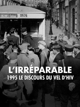 L'irréparable - 1995, le discours du Vel d'Hiv (2026) poster