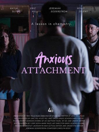 Anxious Attachment () poster