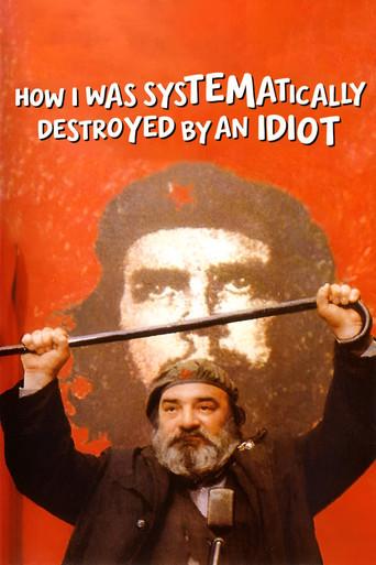 How I Was Systematically Destroyed by an Idiot (1983) poster