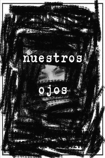 Nuestros Ojos (2025) poster