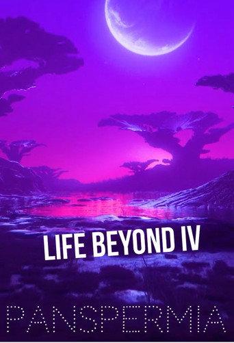 Life Beyond IV: PANSPERMIA (2026) poster