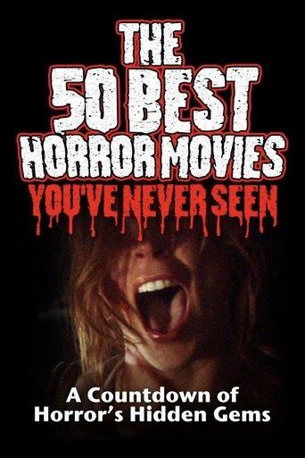 The 50 Best Horror Movies You've Never Seen (2014) poster
