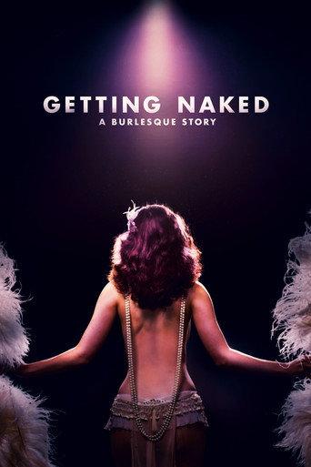 Getting Naked: A Burlesque Story (2017) poster