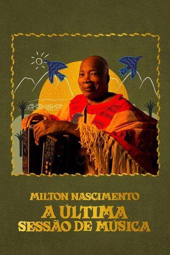 Milton Nascimento: A Última Sessão de Música (2022) poster