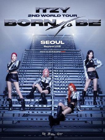 ITZY 2ND WORLD Tour [BORN TO BE] in SEOUL (2025) poster