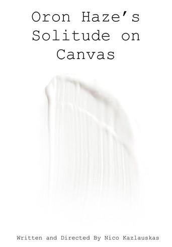 Oron Haze's Solitude on Canvas (2024) poster
