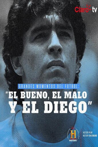 Grandes Momentos del Fútbol: El bueno, el malo y el Diego (2018) poster