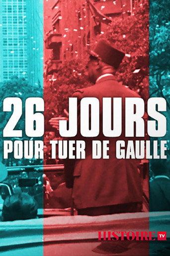 26 jours pour tuer de Gaulle (2020) poster