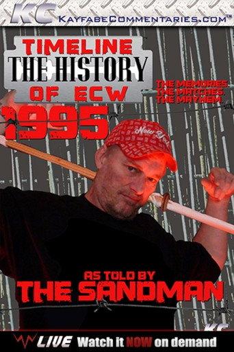 Timeline: The History of ECW – 1995 – As Told By The Sandman () poster