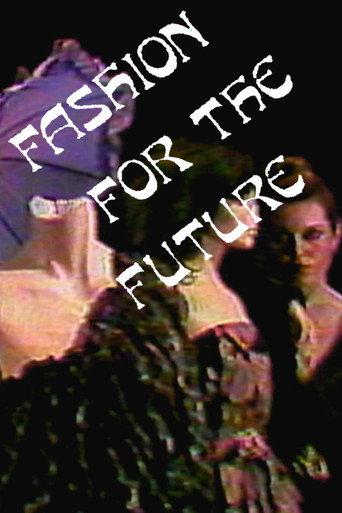 Fashion For the Future () poster