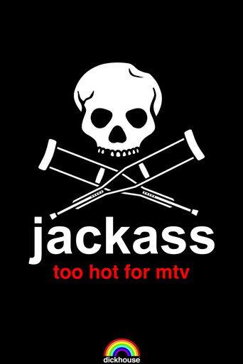 Jackass: Too Hot For MTV (2002) poster