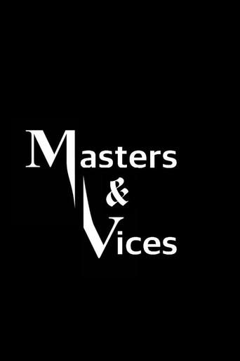 Masters & Vices () poster