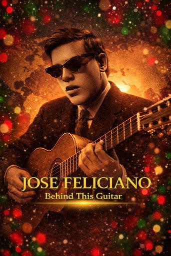 Jose Feliciano: Behind This Guitar (2022) poster