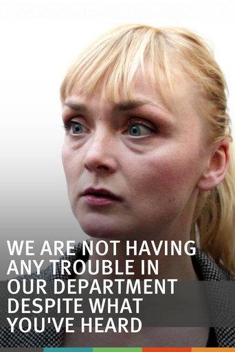 We are not having any trouble in our department despite what you've heard (2011) poster