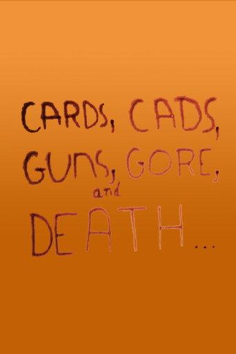 Cards, Cads, Guns, Gore, and Death... (1969) poster